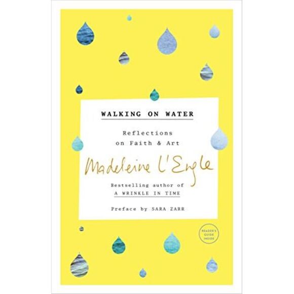 Walking on Water: Reflections on Faith and Art -- Madeleine L'Engle - Picture 2 of 2